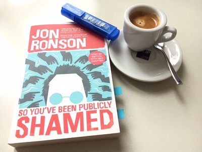 „So You've Been Publicly Shamed“ Jon Ronson